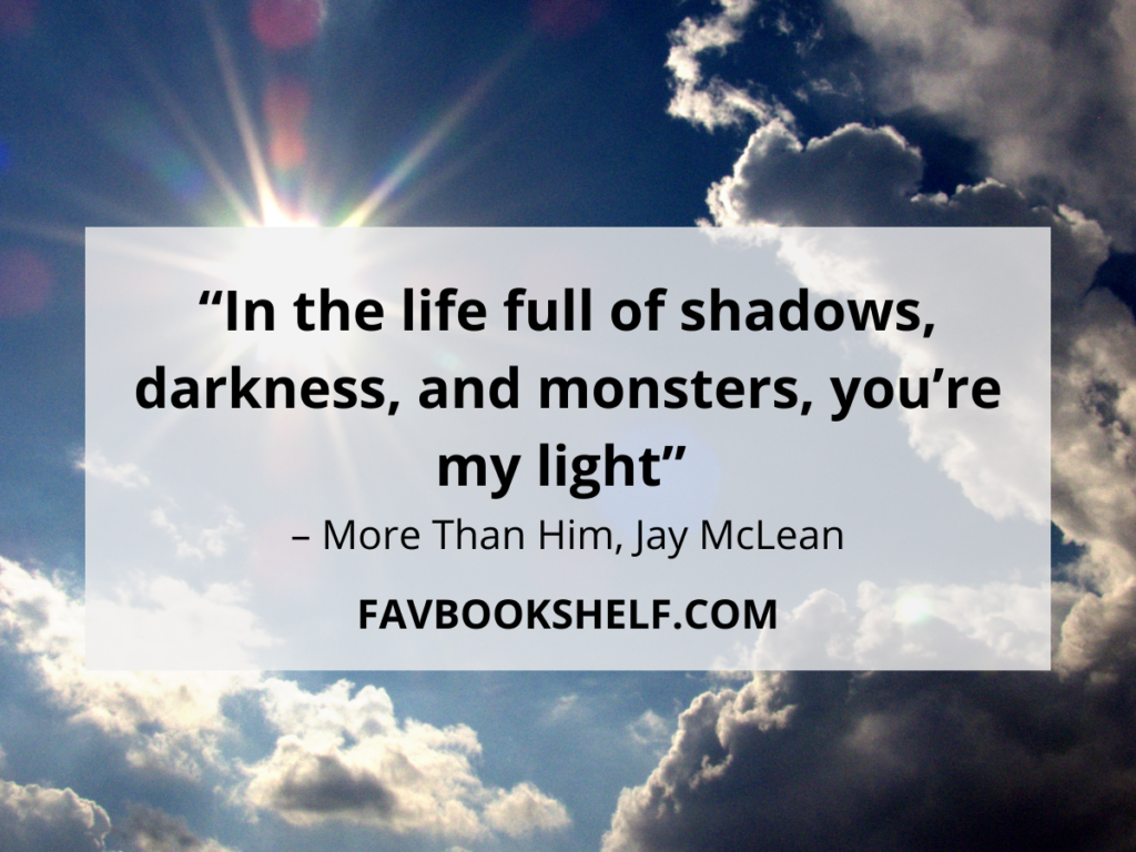 romantic quotes from books. quote from the book More Than Him by Jay McLean