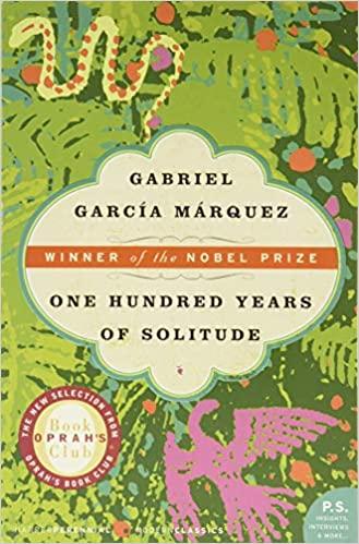 One Hundred Years of Solitude by Gabriel Garcia Marquez; books on magical realism