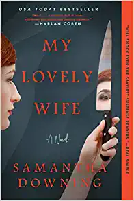 My Lovely Wife by Samantha Downing, domestic thrillers