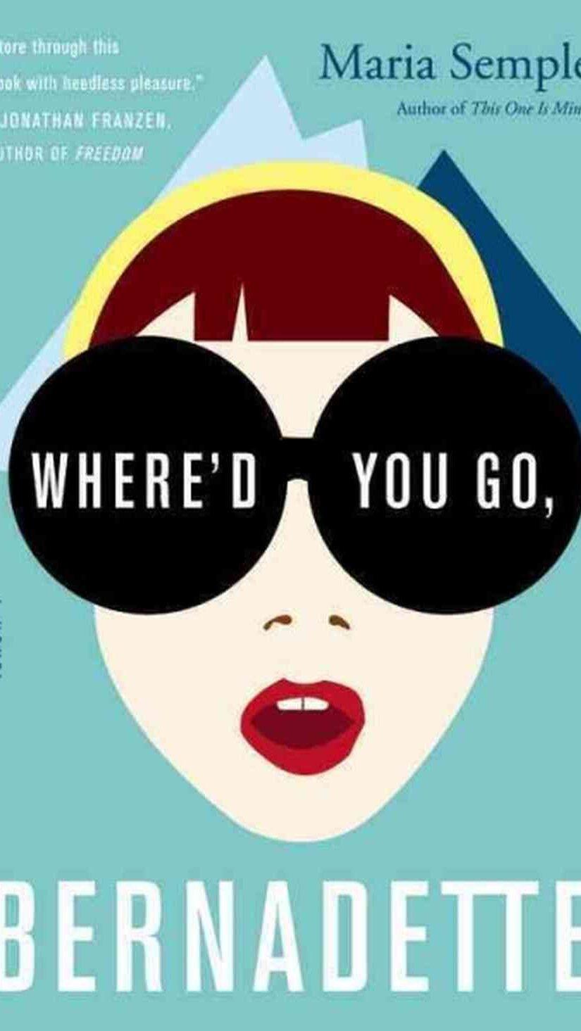 Where’d You Go, Bernadette by Maria Semple, dark humor