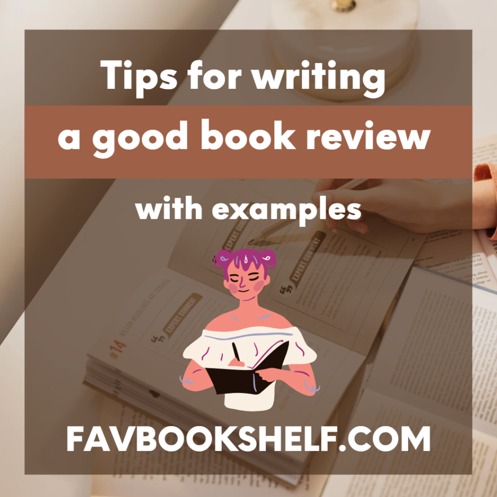 Tips for writing
a good book review with examples