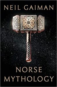 Norse Mythology by Neil Gaiman- books like a song of ice and fire