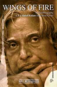 Wings of Fire: An Autobiography by A.P.J. Abdul Kalam