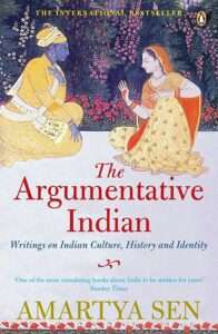 The Argumentative Indian by Amartya Sen- books by Indian authors