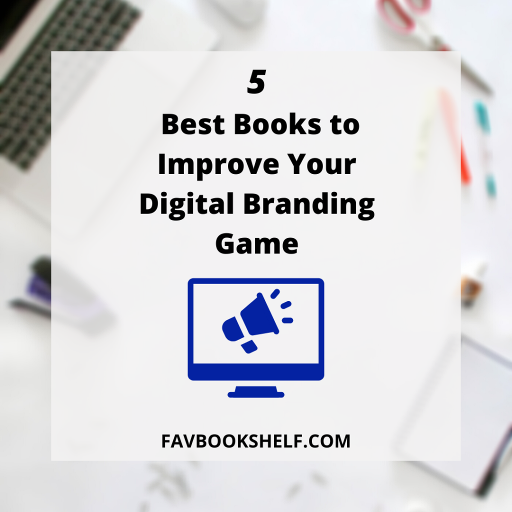 Best books to improve your digital branding game