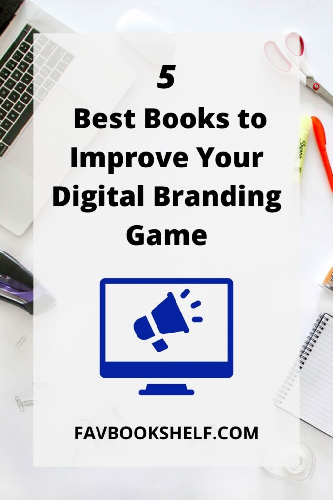 Best Books to Improve Your Digital Branding Game