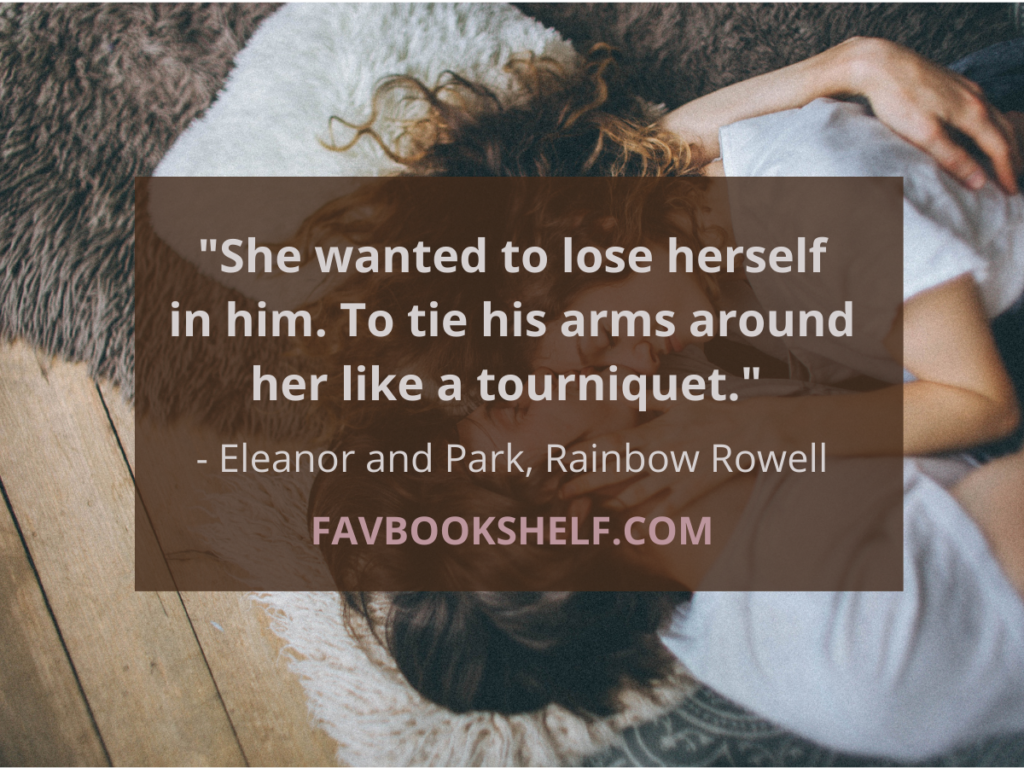 romantic quotes from books. quote from the book eleanor & park by rainbow rowell
