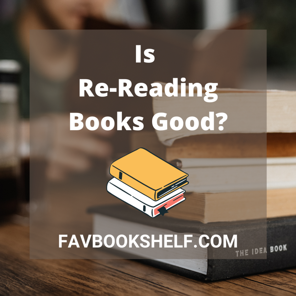 Is re-reading worth good? worth it?