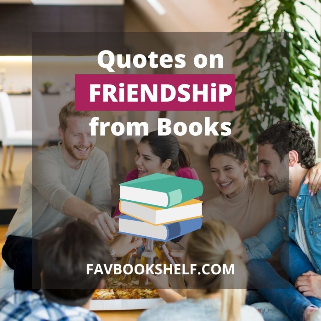 book quotes on friendship