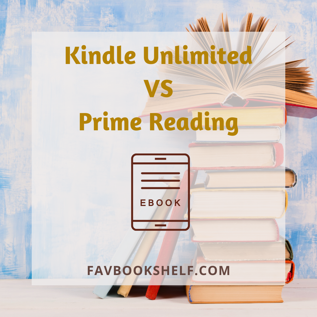 Kindle Unlimited Vs Prime Reading Which Is Better Favbookshelf 