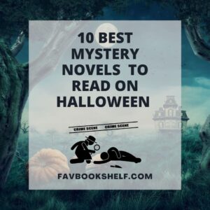 Read more about the article 10 Best Fiction Mystery Book Recommendations (Halloween Special)