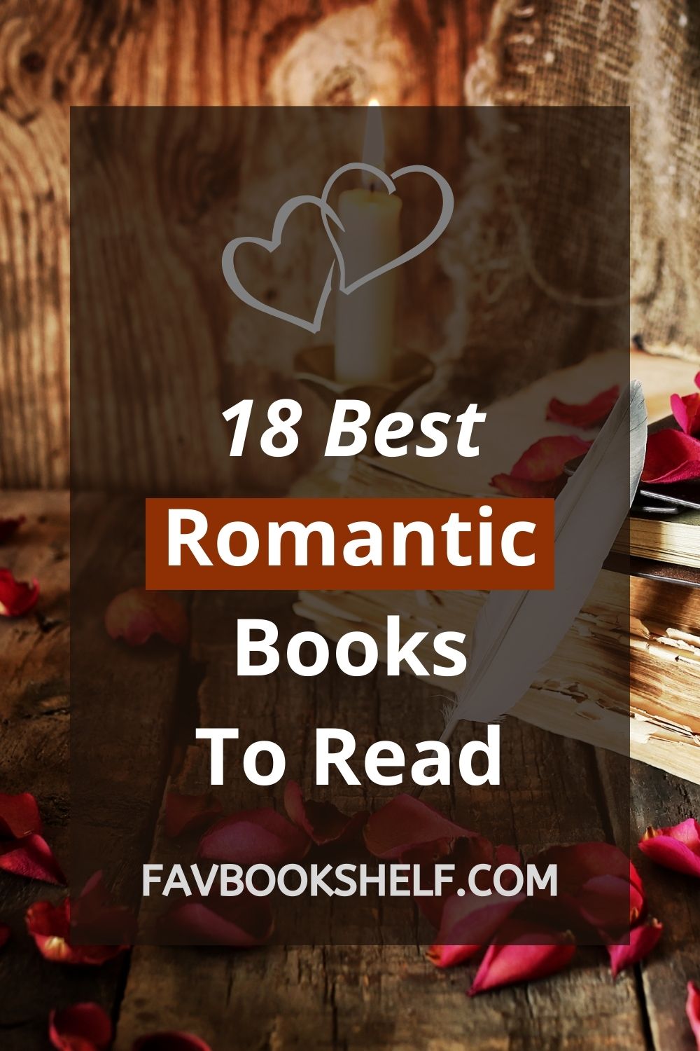 18 Top Romantic Books to Read (All Beautiful Love Stories) - Favbookshelf