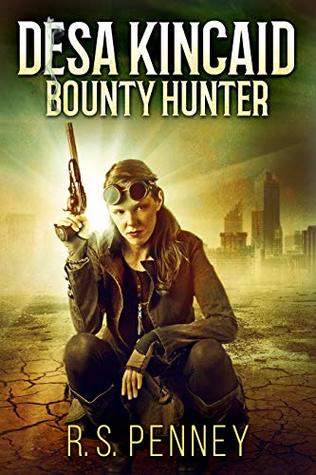 Desa Kincaid Book 1 : Bounty Hunters by R.S. Penney, Book Promotion