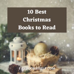 Read more about the article 10 Best Books to read this Christmas – Favbookshelf