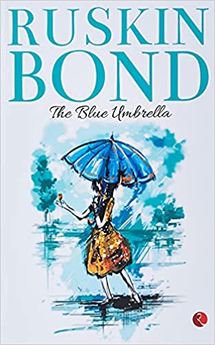 Blue Umbrella by Ruskin Bond