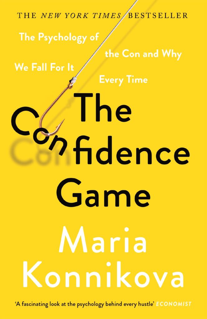The Confidence Game by Maria Konnikova