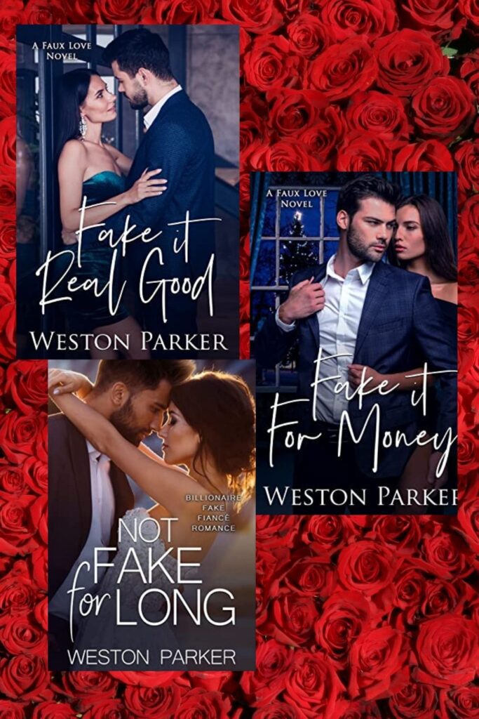Faux Love Series by Weston Parker; sizzling romance novels