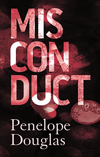 Misconduct by Penelope Douglas; sizzling romance novels