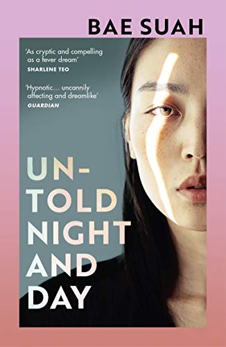 Untold Night and Day by Bae Suah; Korean Novels