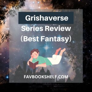 Read more about the article The Grishaverse Series Review (Spoiler Free)-Favbookshelf