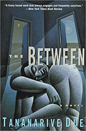 the between by Tananarive due