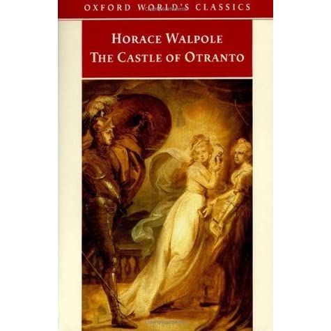 The Castle of Otranto by Horace Walope; Gothic books