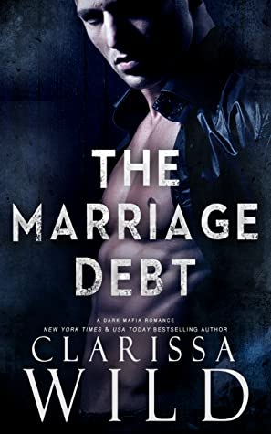 The Marriage Debt by Clarissa Wild