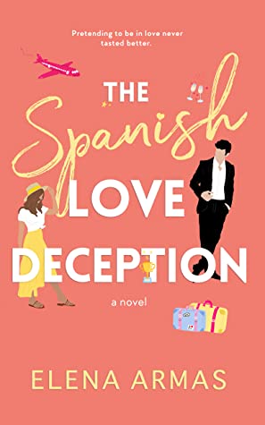The Spanish Love Deception by Elena Armas; funny books to read