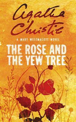 The Rose and the Yew Tree; Books by Agatha Christie