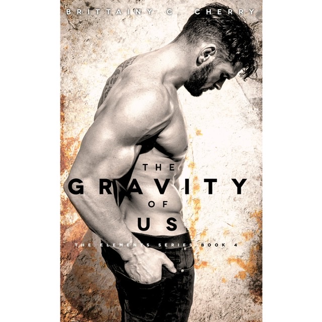 The gravity of Us by Brittany C. Cherry; happy ending books