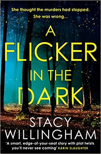 A Flicker In the Dark by Stacy Willingham