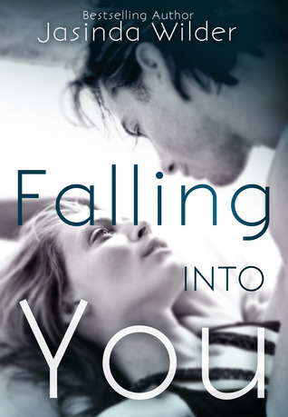 Falling Into You by Jasinda Wilder; 