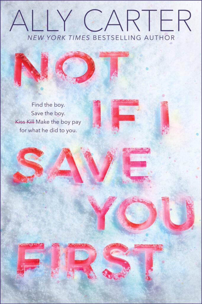 Not If I Save You First by Ally Carter; books like colleen hoover