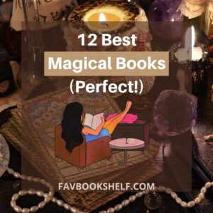 Read more about the article 12 Best Magical Books That Are Perfect In Every Way