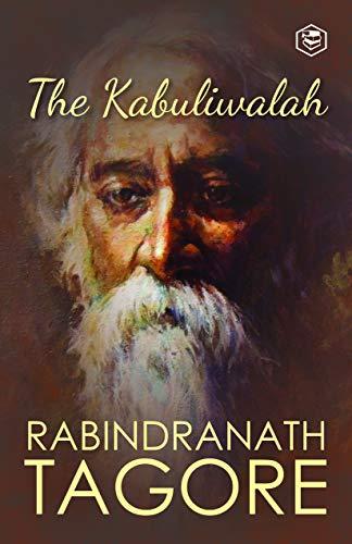 Kabuliwala & other stories
by Rabindranath Tagore; classic short stories