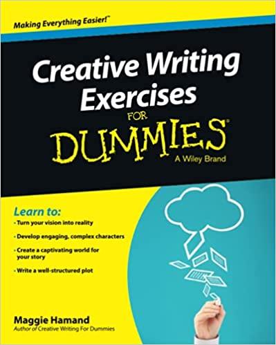 Creative Writing Exercises For Dummies by by Maggie Hamand