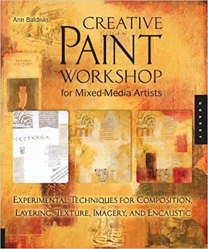 Creative Paint Workshop for Mixed-Media Artists by Ann Baldwin; Best Books For Art Lovers