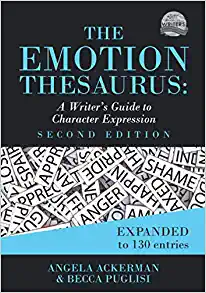 The Emotion Thesaurus by Angela Ackerman, Becca Puglisi