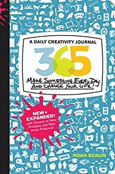 365 : a daily creativity journal by by Noah Scalin ;  best books for writers