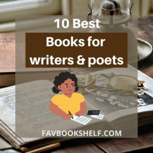 Read more about the article 10 Best Guiding Books for Writers & Poets-Favbookshelf