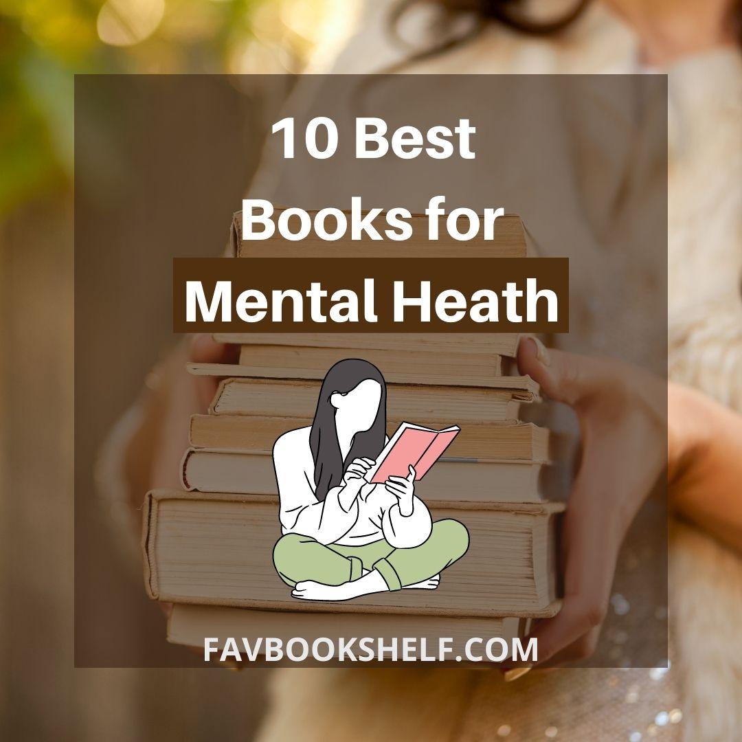 13 Best Books for Mental Health Favbookshelf Favbookshelf Best