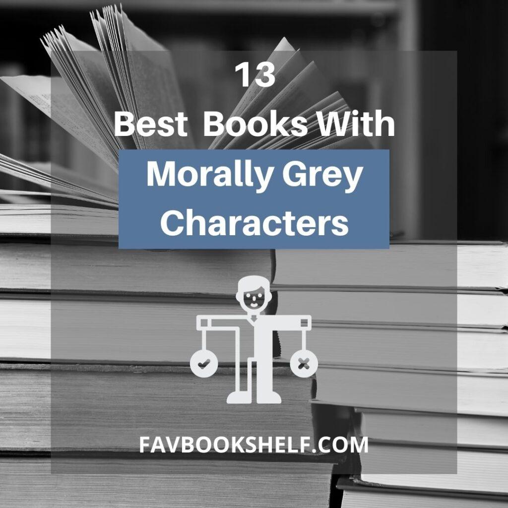 books with morally grey characters