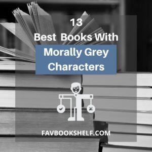 Read more about the article 13 Best Fantasy Books With Morally Grey Characters – Favbookshelf