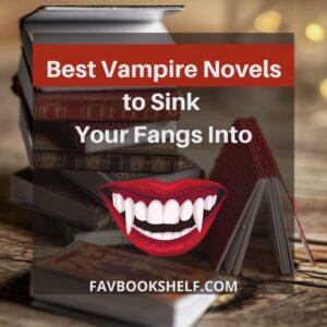 Read more about the article List of 13 Best Vampire Books To Read – Favbookshelf