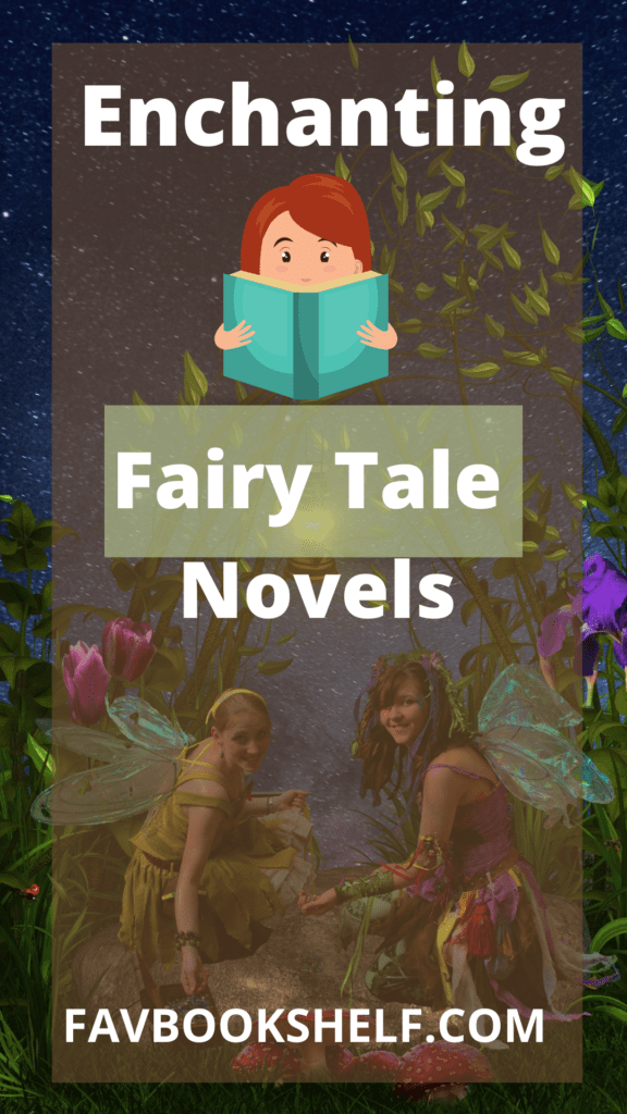 Enchanting Fairytale Novels for your Desiring Heart