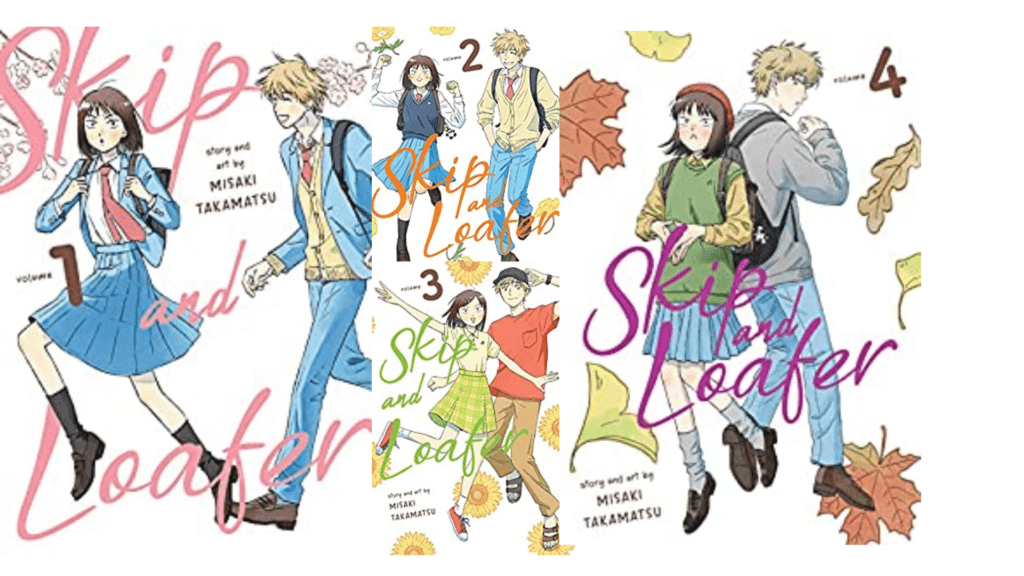 Skip and Loafer Vol 1-6 by Misaki Takamatsu; What manga to read