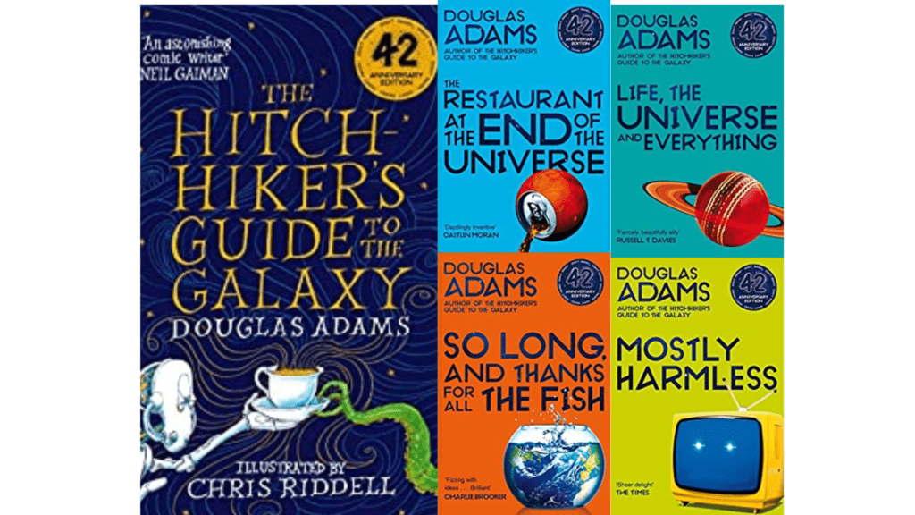 The Hitchhiker's Guide to The Galaxy by Douglas Adams