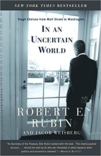 In an Uncertain World by Robert E. Rubin; books recommended by Warren Buffett