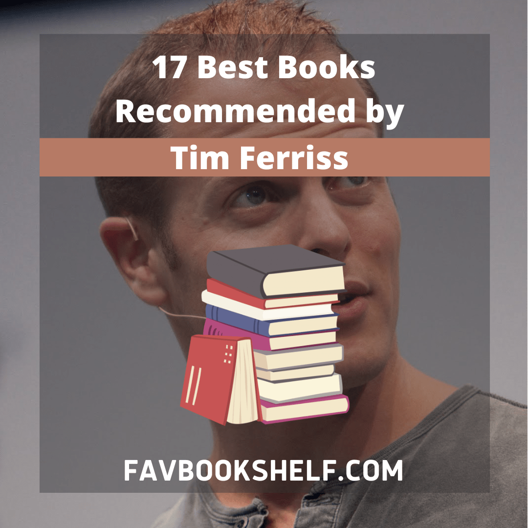 The Best Books Recommended by Tim Ferriss - Favbookshelf - FAVBOOKSHELF