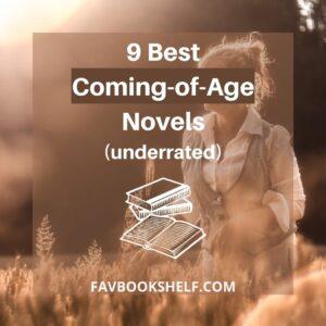 Read more about the article 9 Best Coming of Age Novels to Read Now (Underrated Books)